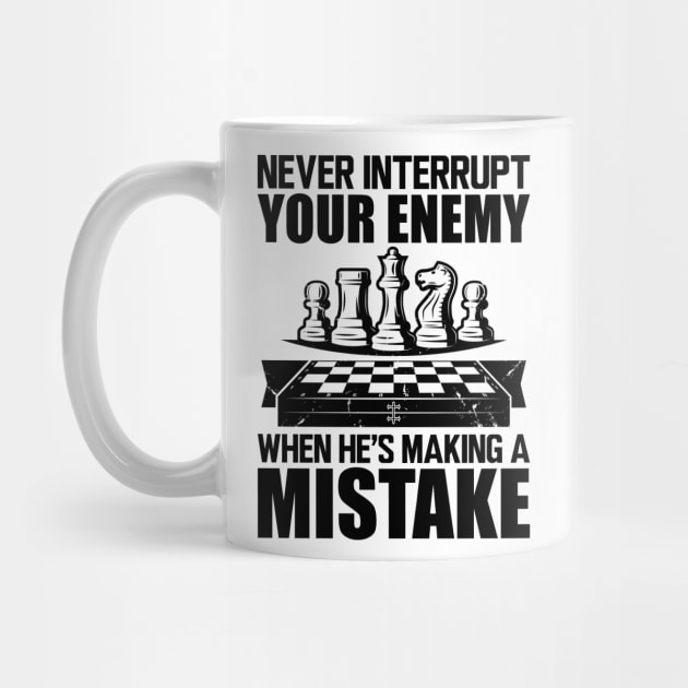 Chess Quote Never Interrupt Your Enemy' Sticker