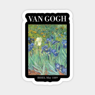 Van Gogh - Irises (May 1889) Magnet