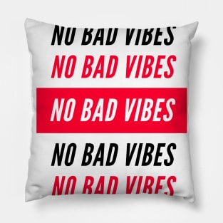 No Bad Vibes Pillow