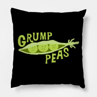 Grumpy Peas Are Grump Peas Pillow