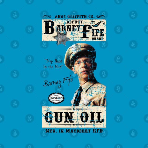 Barney Fife Gun Oil distressed by woodsman