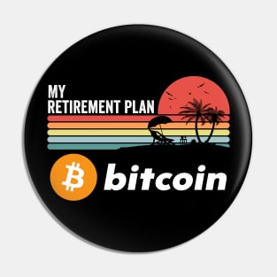 Vintage BitCoin My Retirement Plan Crypto Token Cryptocurrency Wallet Birthday Gift For Men Women Pin