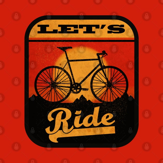 Lets Ride by CTShirts