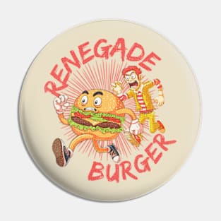 Renegade Burger | Burger on the Run! Pin