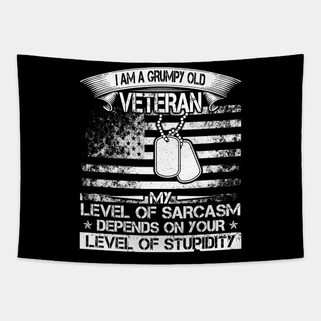 I 'm a grumpy old veteran my level of sarcasm depends on your level of stupidty Tapestry by tranhuyen32