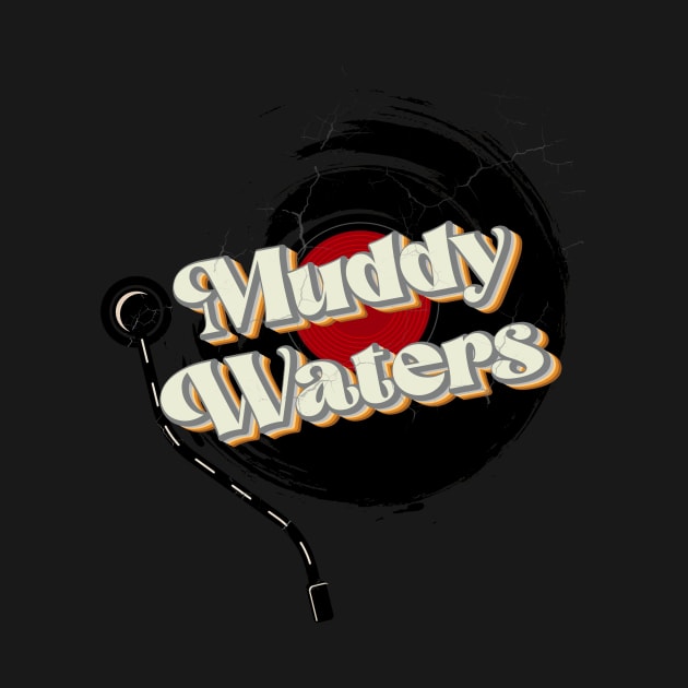 Muddy Waters // Vinyl Vintage Style by Quartz Piorus