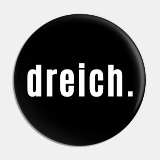 Dreich - Damp Scottish Weather Pin
