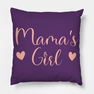 Mama's girl Pillow