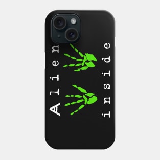 Alien inside Phone Case