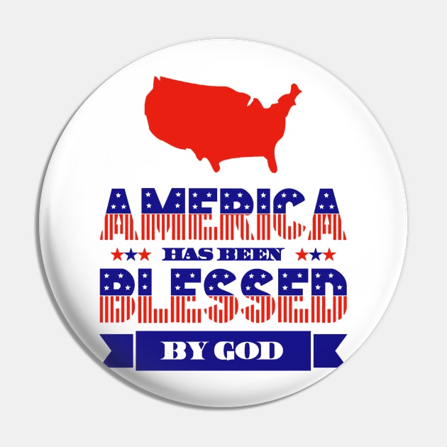 America Has Been Blessed By God Pin by eliteshirtsandmore