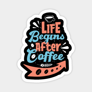 Funny Cup of Coffee Tee Coffee lover must have Magnet