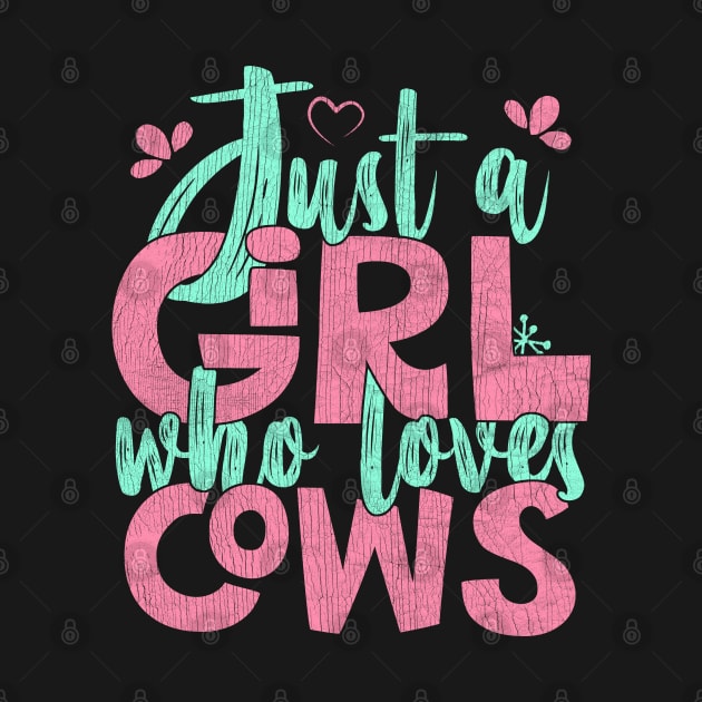 Just A Girl Who Loves Cows Farmer Gift graphic by theodoros20