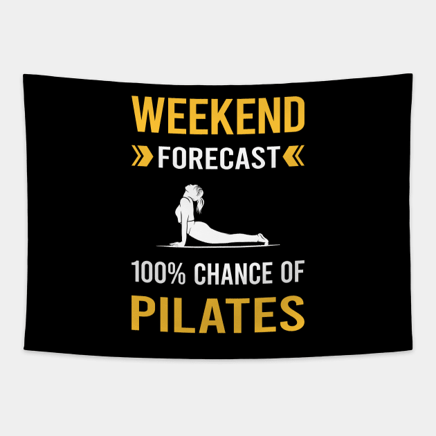 Weekend Forecast Pilates Tapestry by Good Day