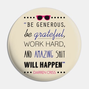 Be Generous Pin