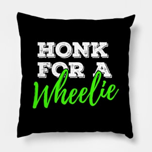 Honk For A Wheelie Motorcycle Bike Mountainbike Back Pillow