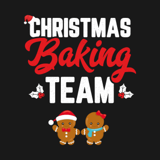 Christmas Baking Team Holiday Cookie Funny Matching Family T-Shirt