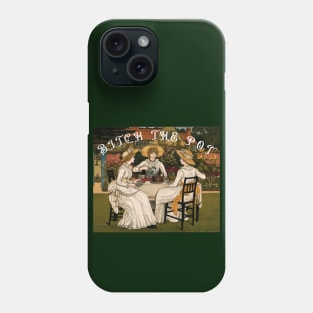 Copy of Bitch the Pot Phone Case