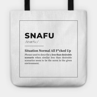 SNAFU - Situation Normal, All F*cked Up Tote