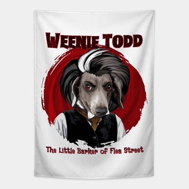 Weenie Todd (the Little Barker of Flea Street) Tapestry by Weenie Riot