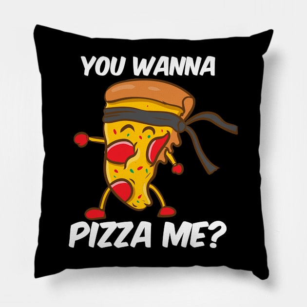 You Wanna Pizza Me Pillow by maxcode