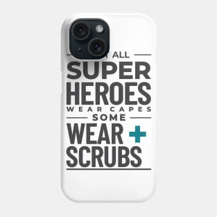 Doctors are superheroes Phone Case