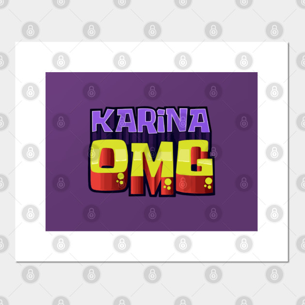 Karina Omg Karina Omg Posters And Art Prints Teepublic - ronaldomg roblox bloxburg with karinaomg