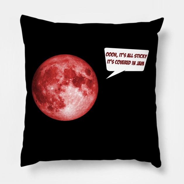 Classic Izzard: Ooh, it's all sticky; it's covered in jam (moon photo with red tint) Pillow by Ofeefee