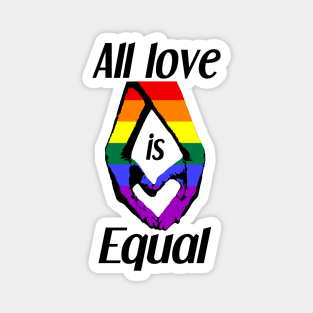 All Love is Equal Rainbow Pride Flag - Lgbt Magnet