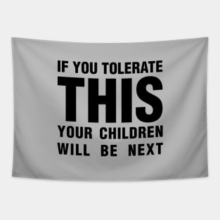 If you tolerate, black Tapestry