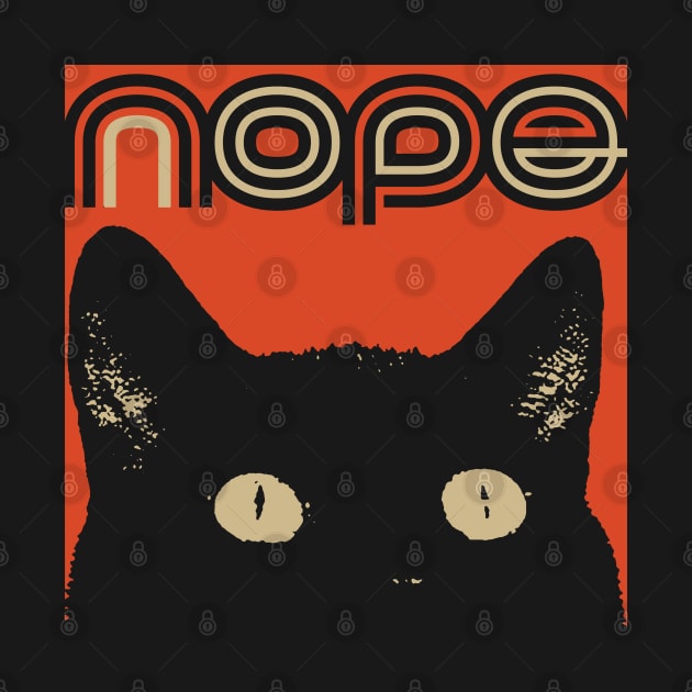 THAT'S A NOPE Cat! by wickedpretty