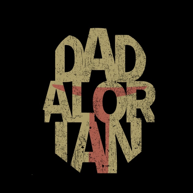 Dadalorian by Red Wolf Rustics And Outfitters