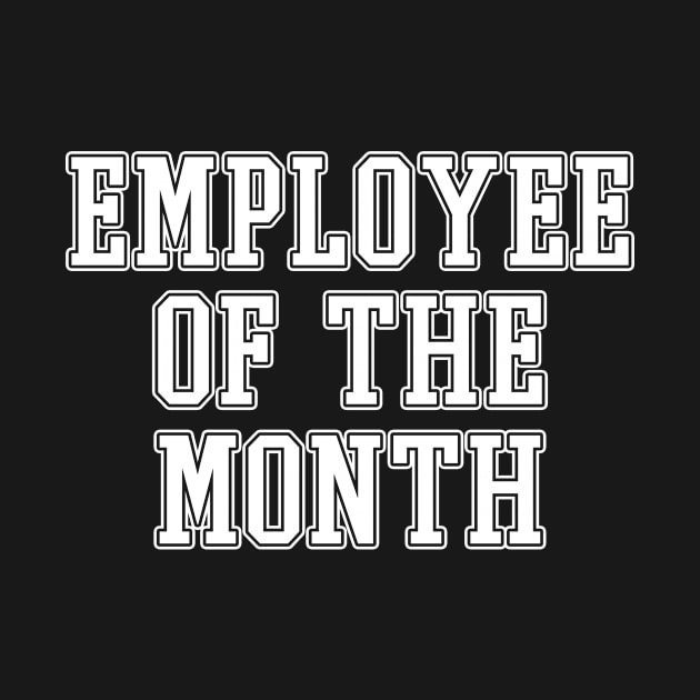 Employee Of The Month by Eyes4