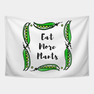 EAT MORE PLANTS - Framed in a Wreath of Watercolor Green Peapods Tapestry