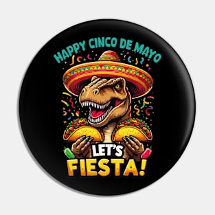 Cinco De Mayo Dinosaur Holding Taco Let's Fiesta Mexican Fun Pin