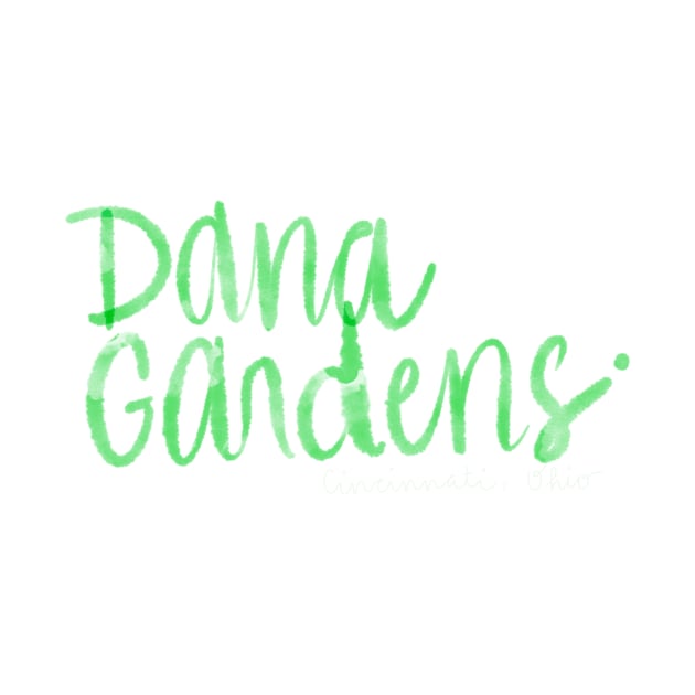 Dana's Gardens Text Watercolor Green by AlishaMSchil