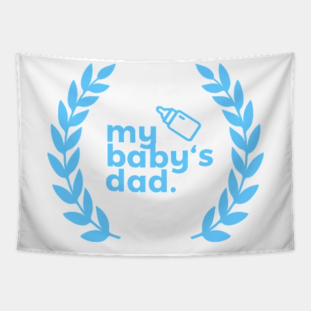 My Baby's Dad Tapestry by visualspinner