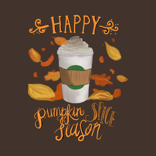 Happy Pumpkin Spice Season Starbucks Coffee TShirt TeePublic