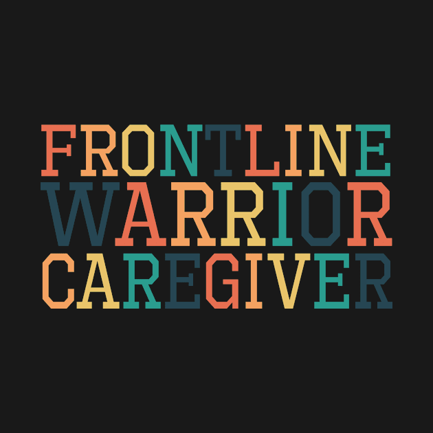 Frontline Warrior Caregiver! School design! by VellArt