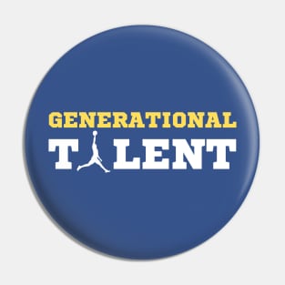 Generational Talent - Basketball Pin