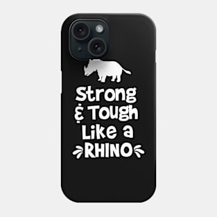 Strong and tough like a Rhino Phone Case