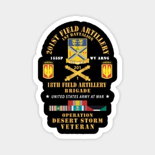 1st Battalion, 201st Artillery, 18th FA Bde - Operation Desert Storm Veteran X 300 Magnet