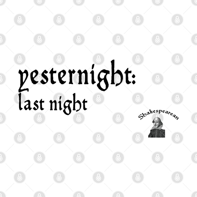 Yesternight by Shakespearean