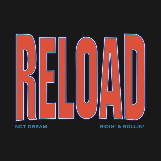 NCT Cream Reload (Ridin_ _ Rollin_) by LySaTee