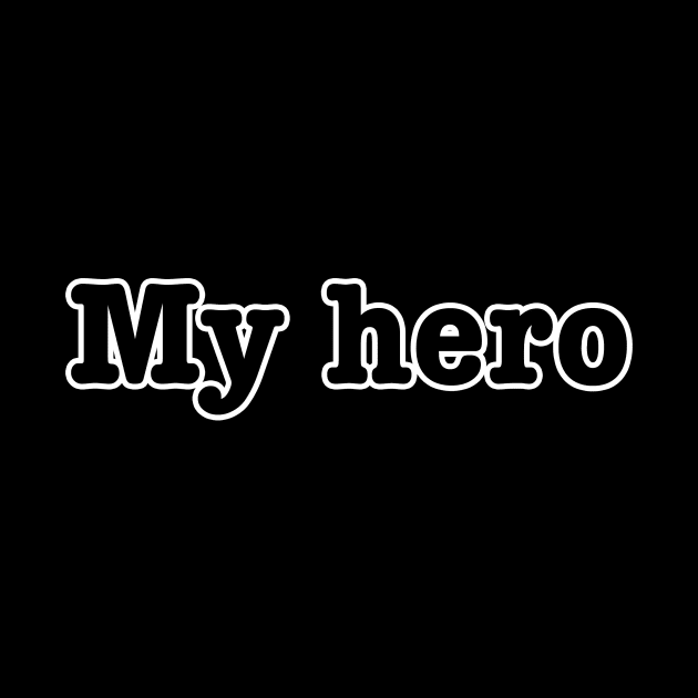 My hero by lenn