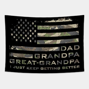 Dad Grandpa Great Grandpa I Just Keep Getting Better Tapestry