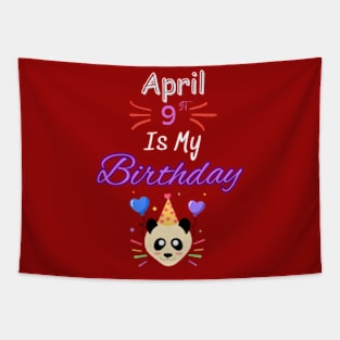 april 9 st is my birthday Tapestry