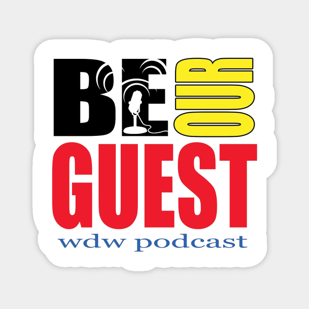 Be Our Guest Podcast Logo Disney Magnet Teepublic Be Our Guest Podcast Logo Disney Magnet Teepublic