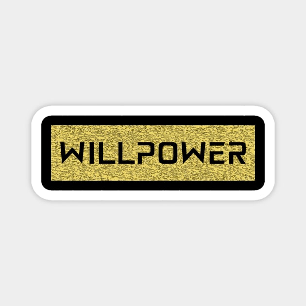 Willpower Magnet by T-Shirt Attires