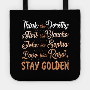 Golden Girls. Stay Golden. Tote