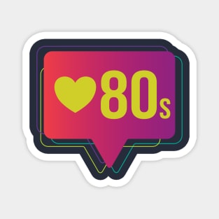 Love 80s Magnet